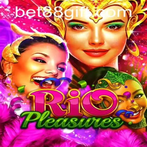 Discovering RioPleasures: The Next Level of Online Casino Gaming with BET88